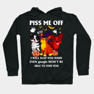 Halloween Boston Lover T-shirt Piss Me Off I Will Slap You So Hard Even Google Won't Be Able To Find You Gift Hoodie